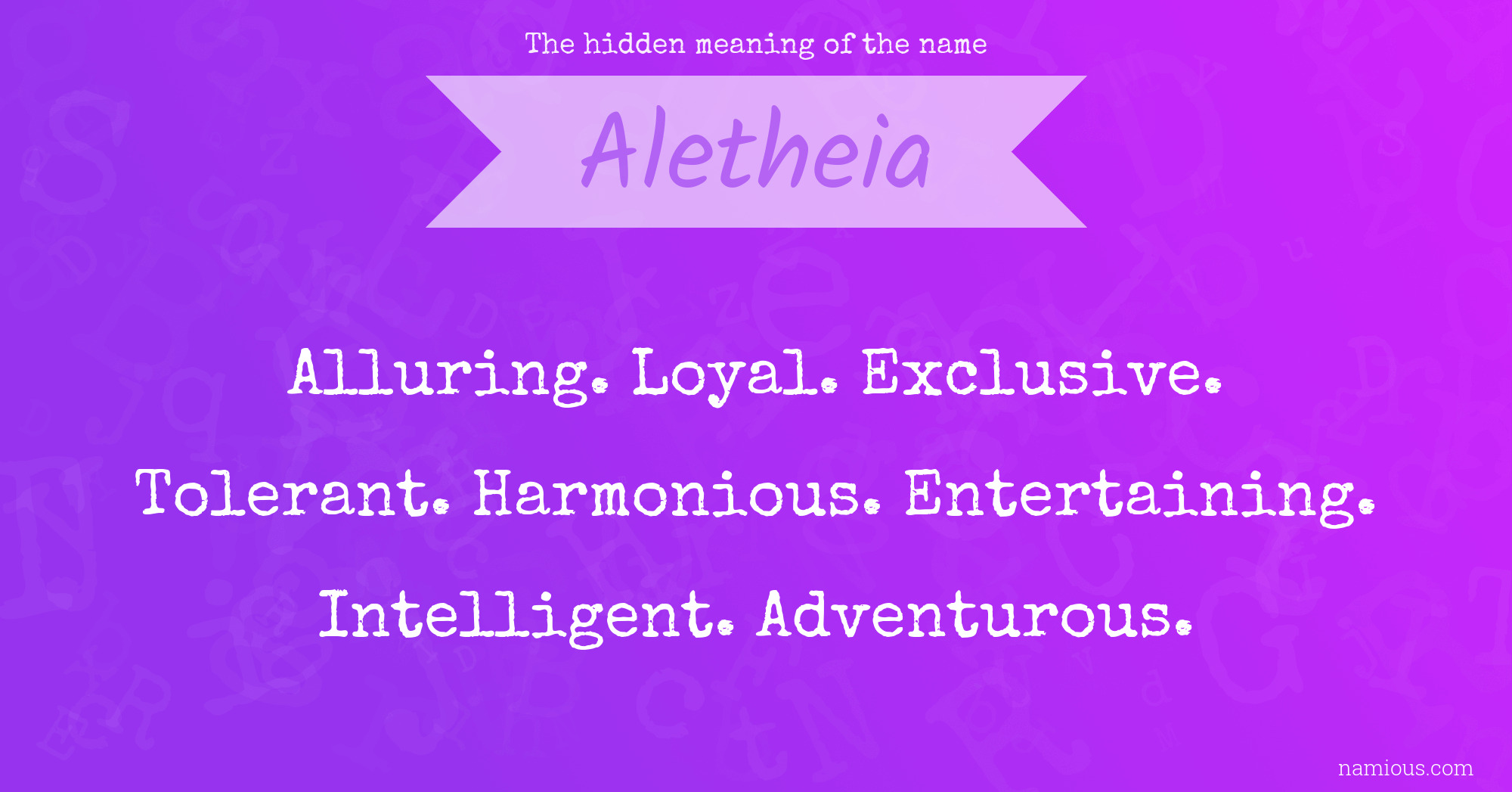 The hidden meaning of the name Aletheia