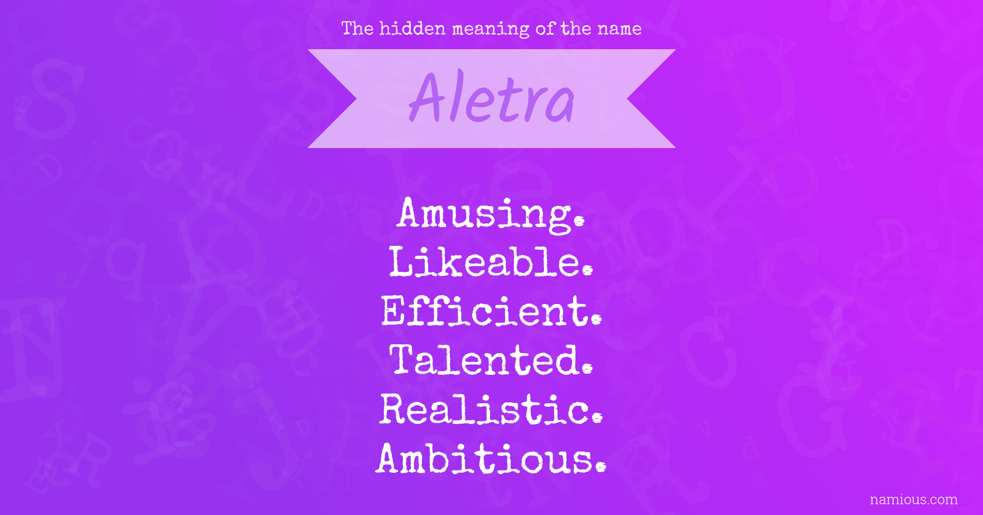 The hidden meaning of the name Aletra