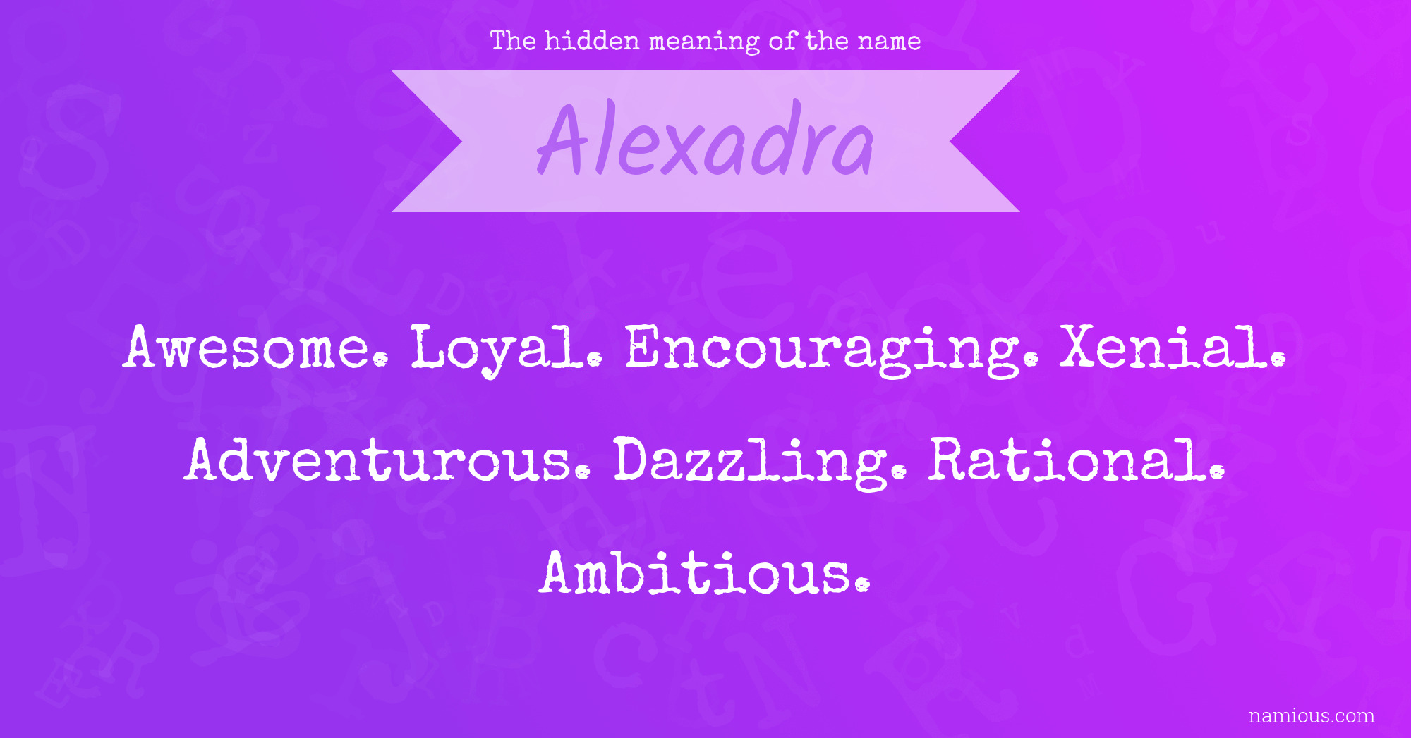 The hidden meaning of the name Alexadra