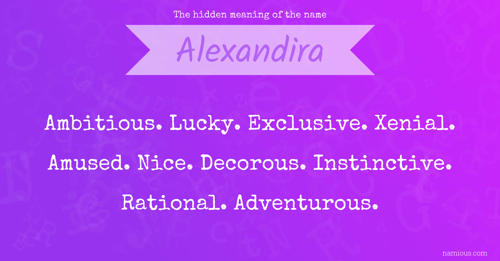 The hidden meaning of the name Alexandira