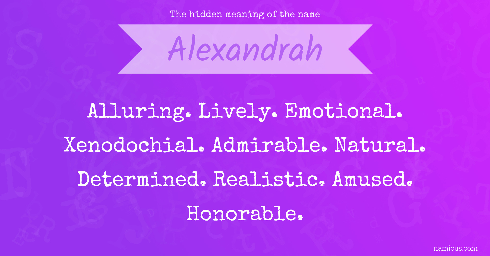 The hidden meaning of the name Alexandrah