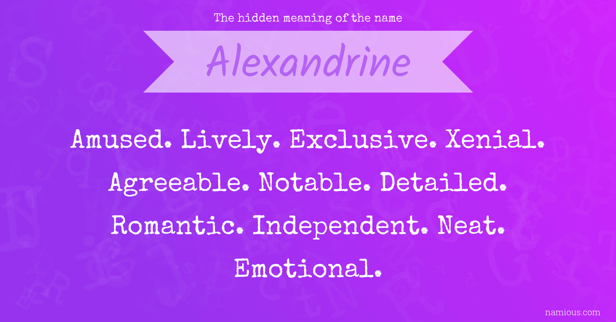 The hidden meaning of the name Alexandrine