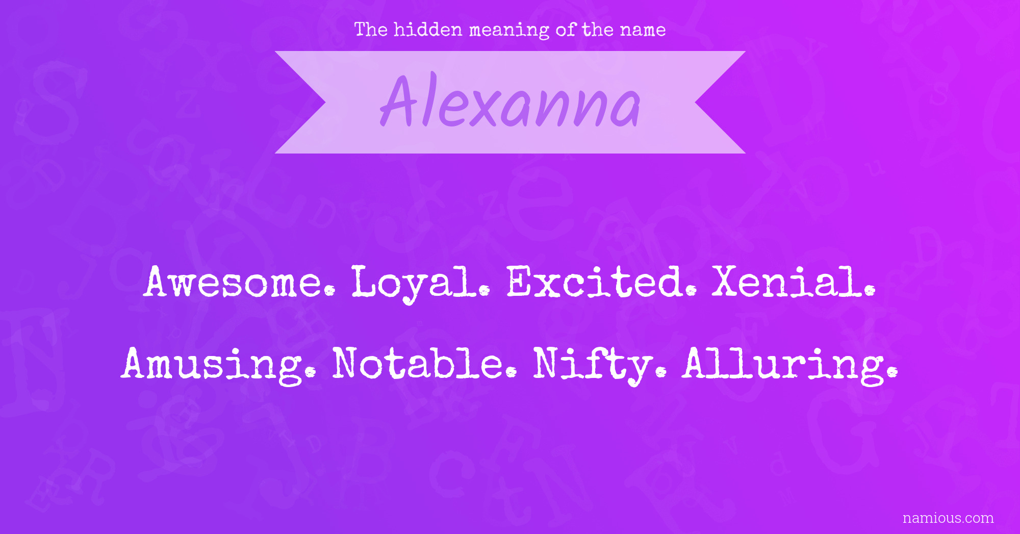 The hidden meaning of the name Alexanna