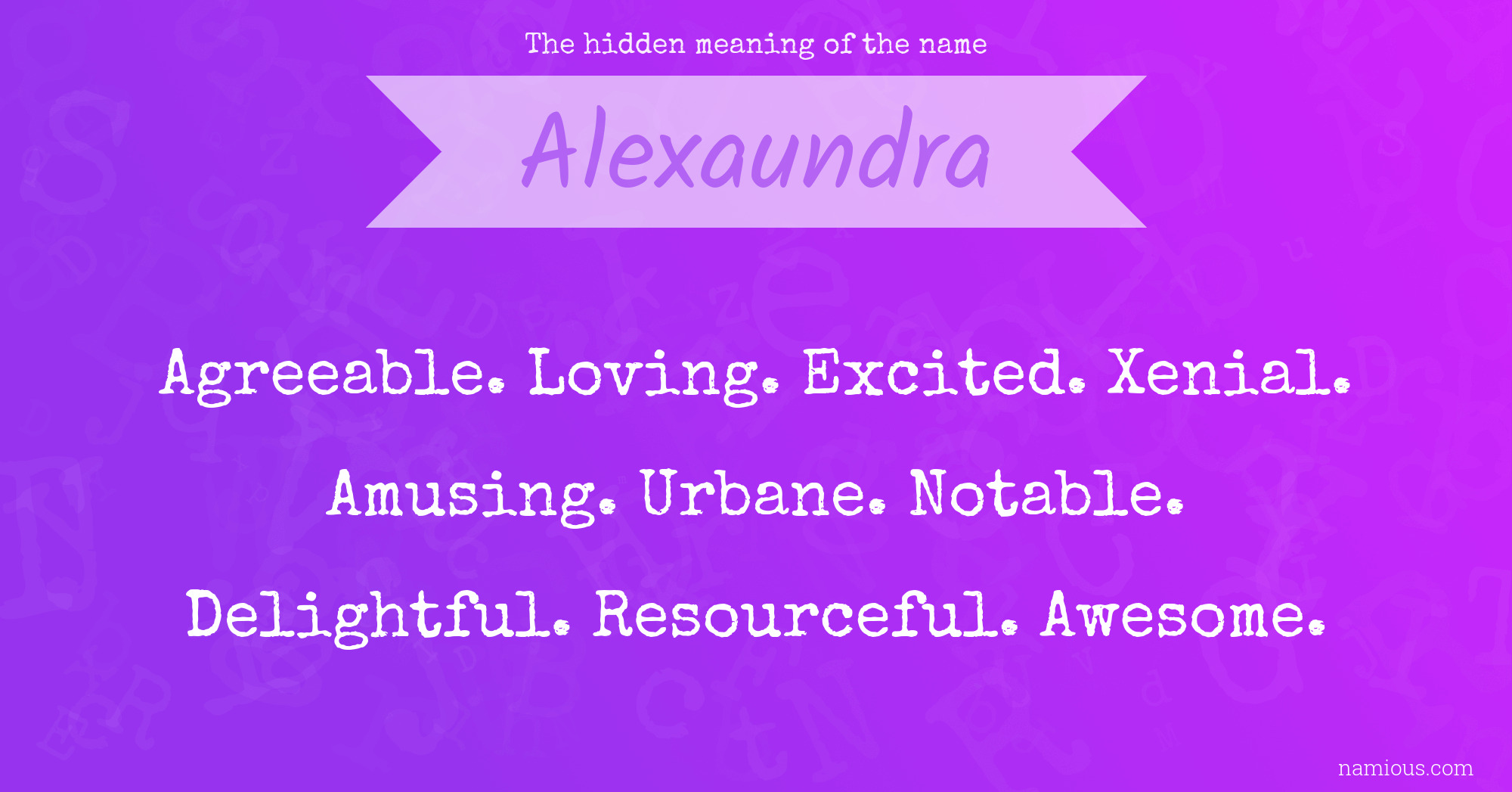 The hidden meaning of the name Alexaundra