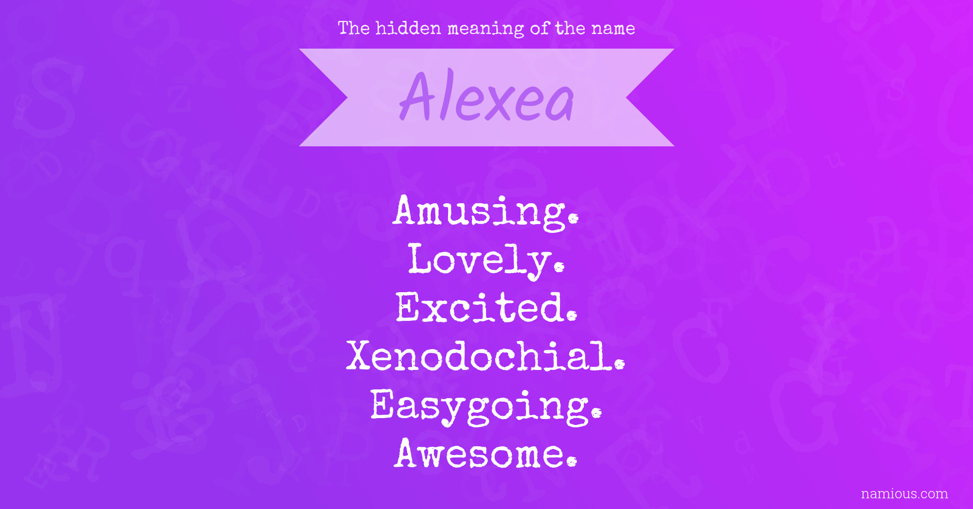 The hidden meaning of the name Alexea