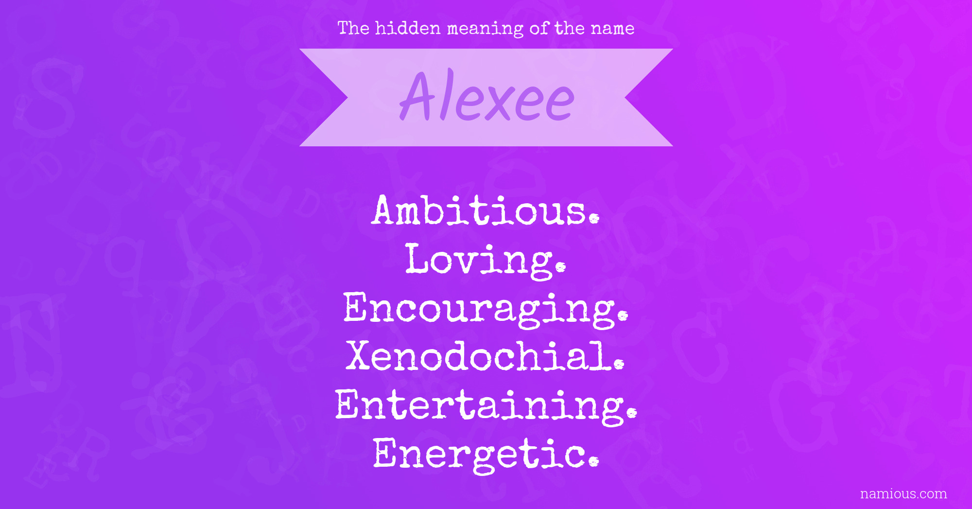 The hidden meaning of the name Alexee