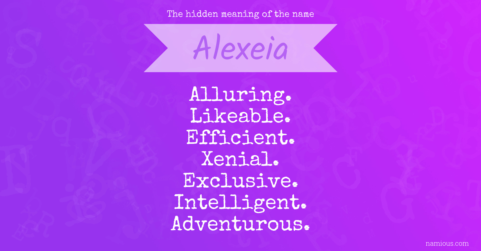 The hidden meaning of the name Alexeia