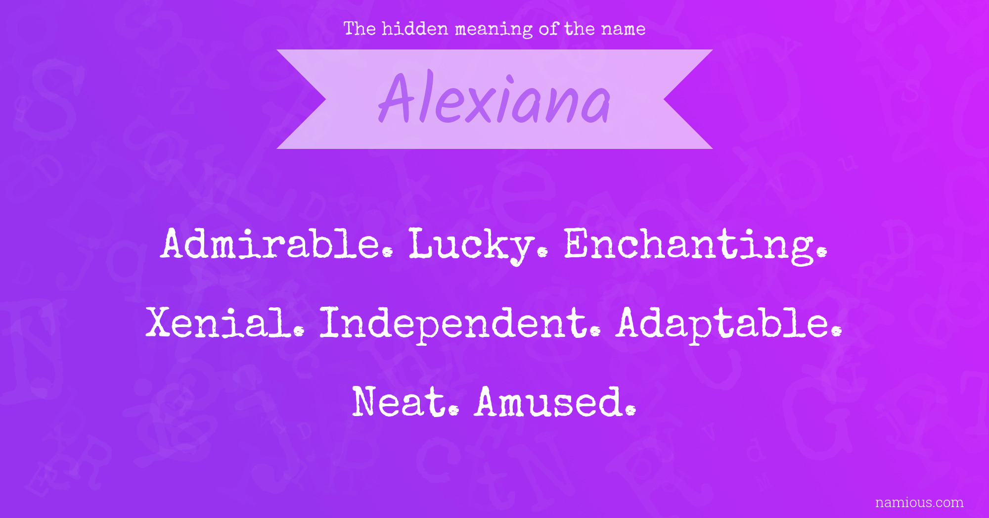 The hidden meaning of the name Alexiana