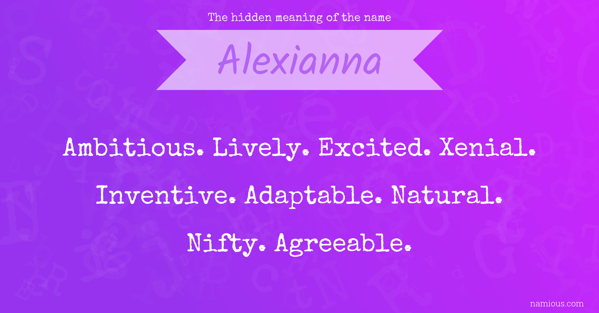 The hidden meaning of the name Alexianna