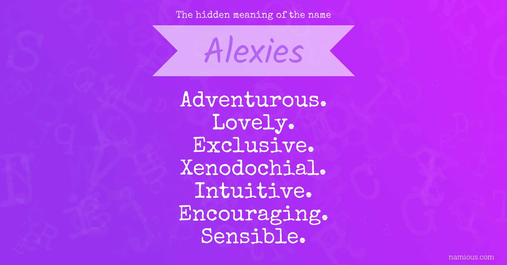 The hidden meaning of the name Alexies