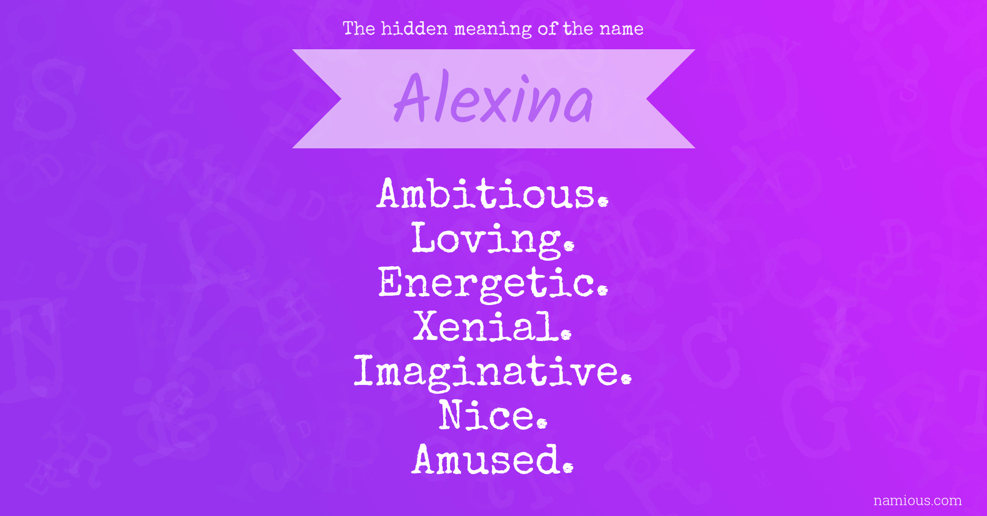 The hidden meaning of the name Alexina