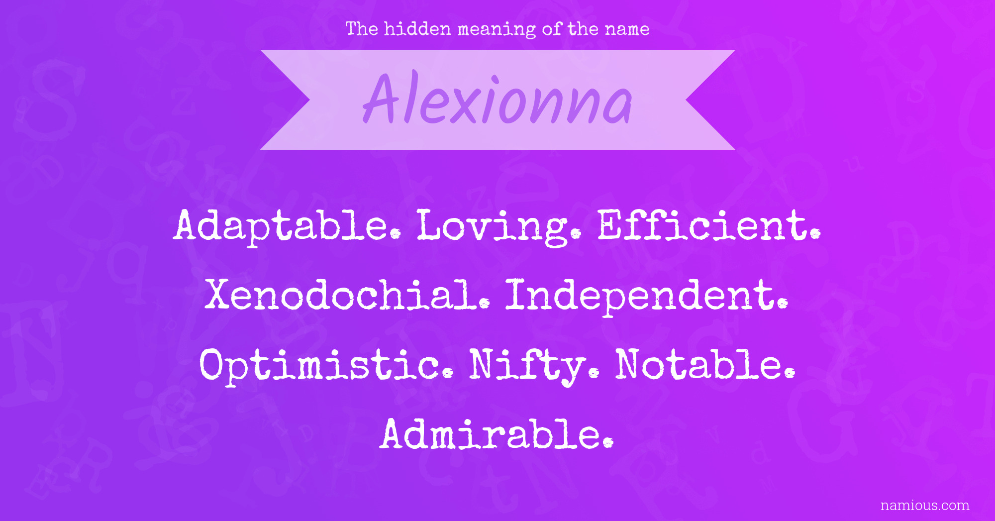 The hidden meaning of the name Alexionna