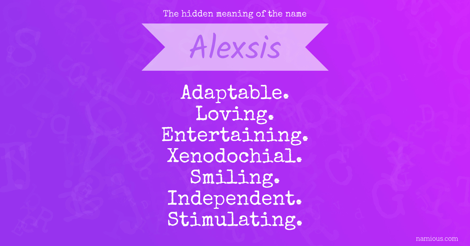 The hidden meaning of the name Alexsis