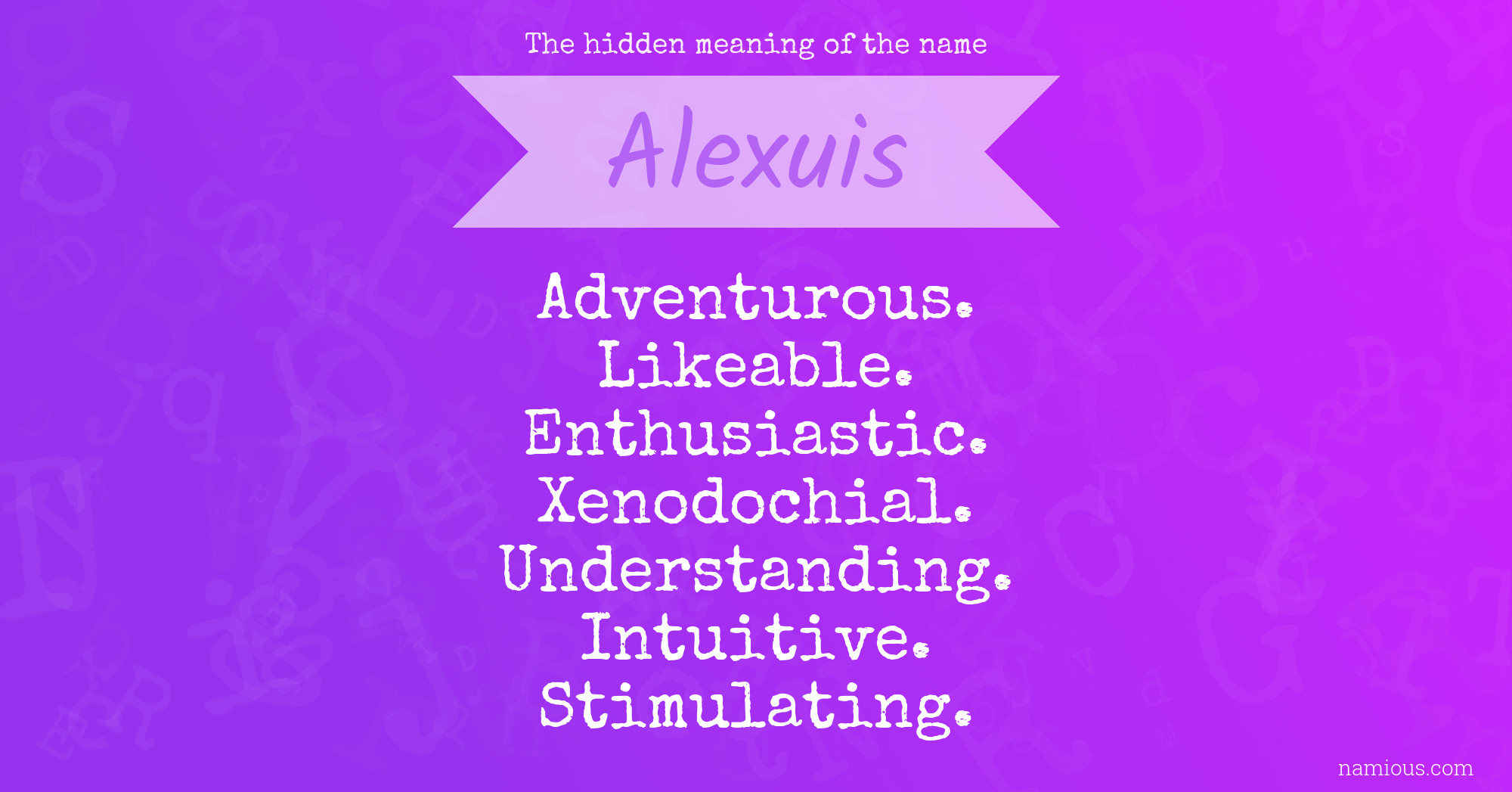 The hidden meaning of the name Alexuis