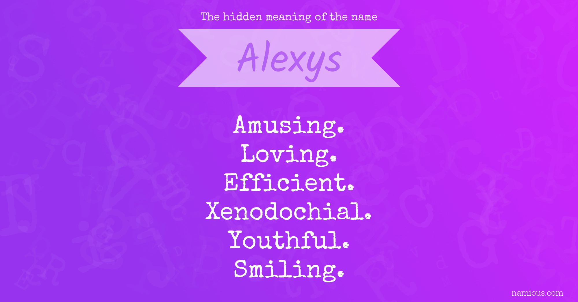 The hidden meaning of the name Alexys