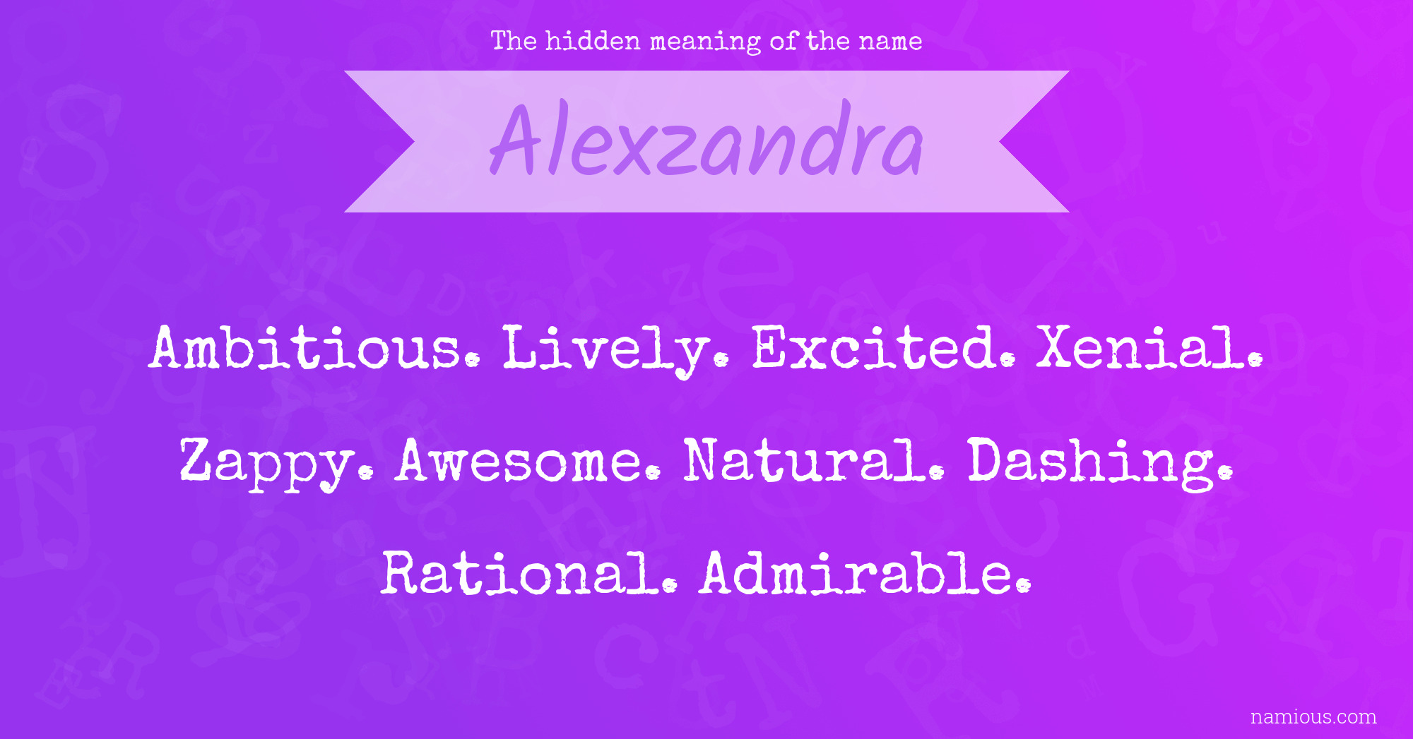 The hidden meaning of the name Alexzandra