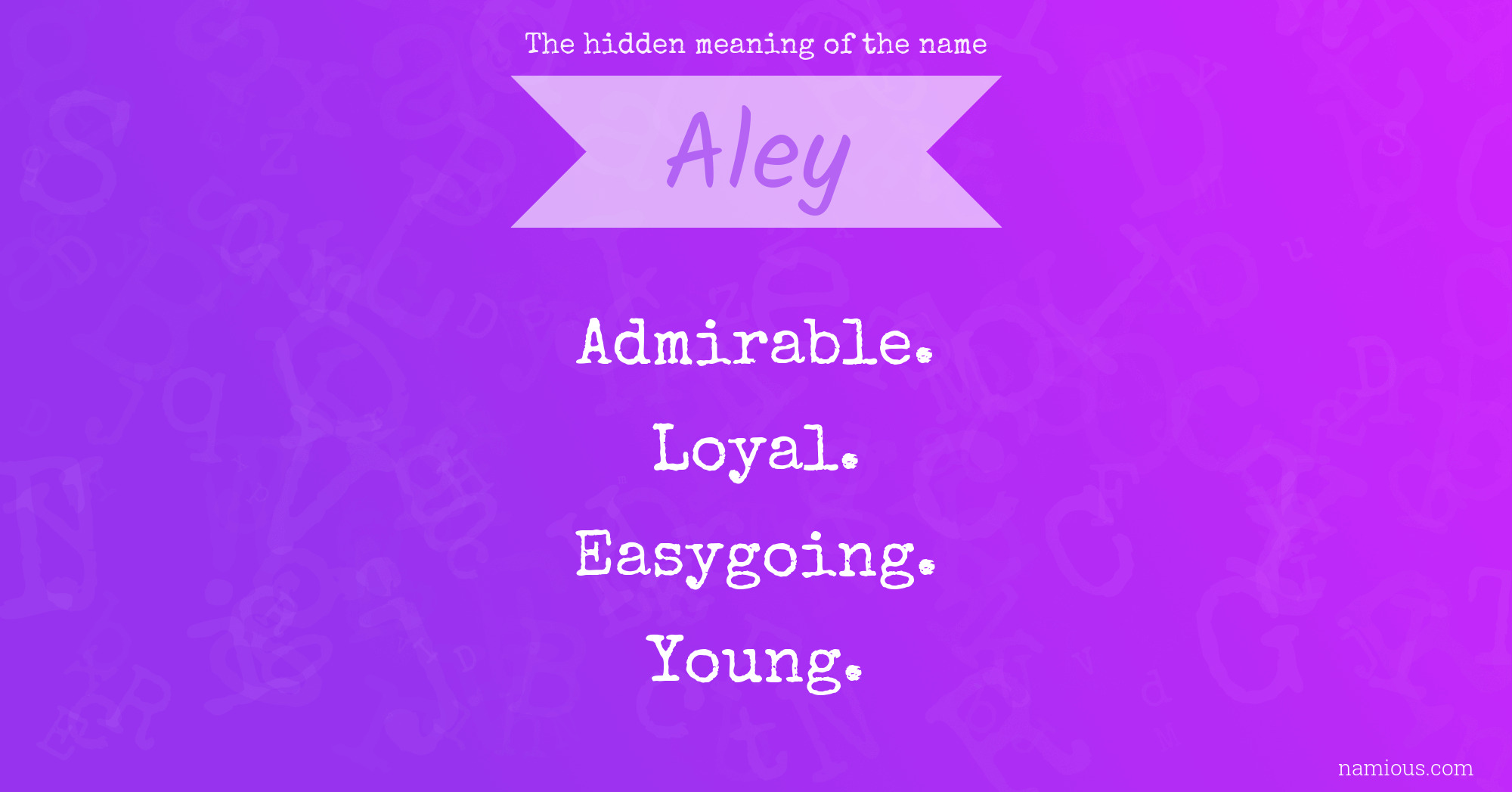 The hidden meaning of the name Aley