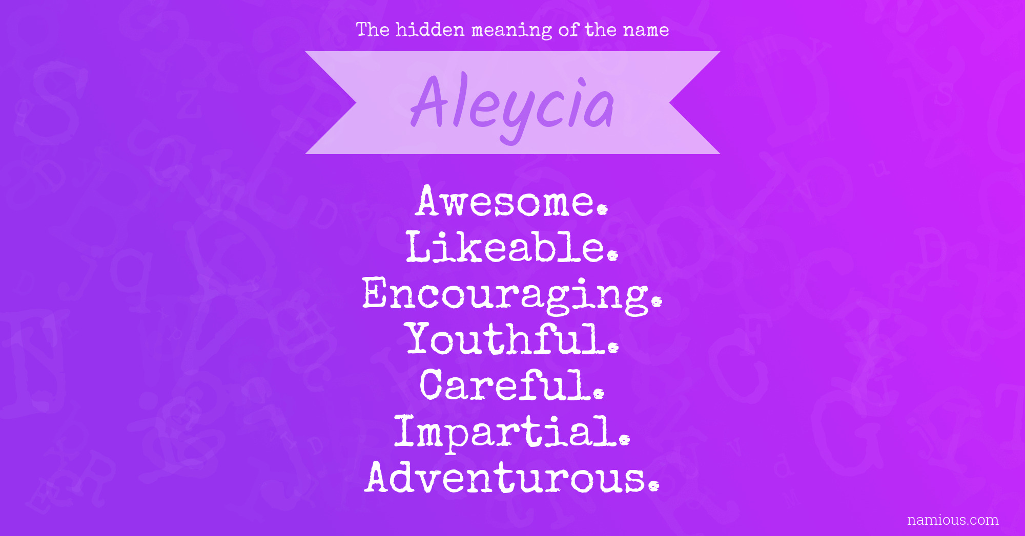 The hidden meaning of the name Aleycia