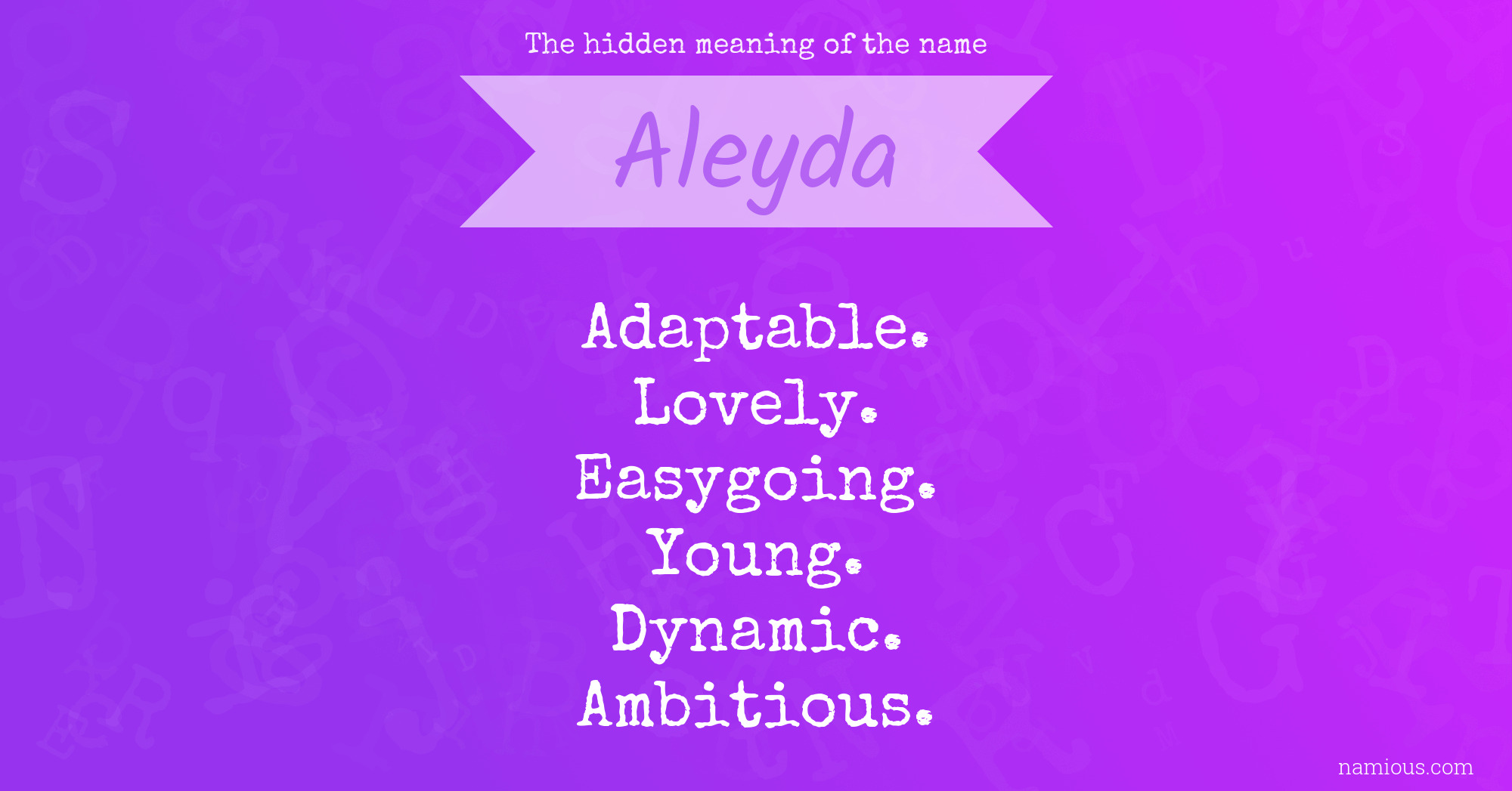 The hidden meaning of the name Aleyda