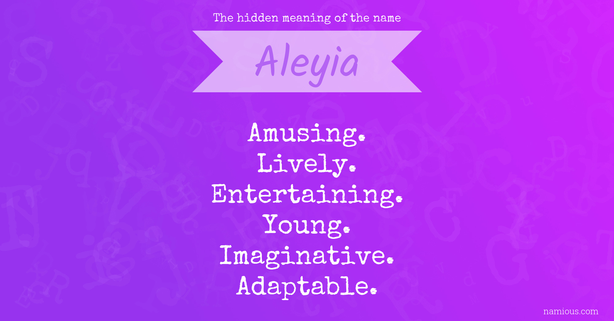 The hidden meaning of the name Aleyia