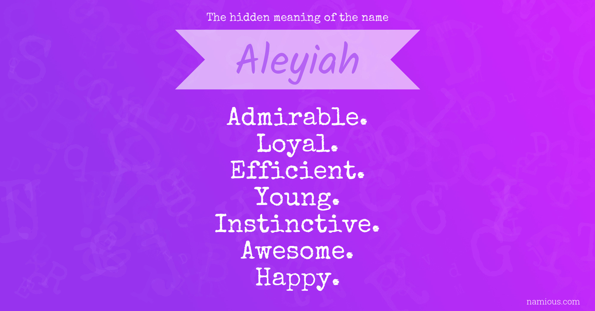 The hidden meaning of the name Aleyiah