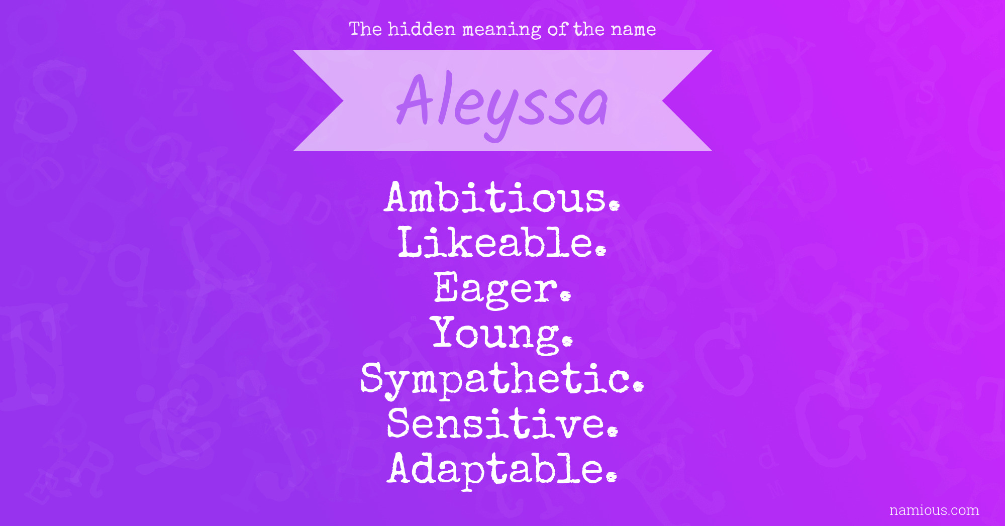 The hidden meaning of the name Aleyssa