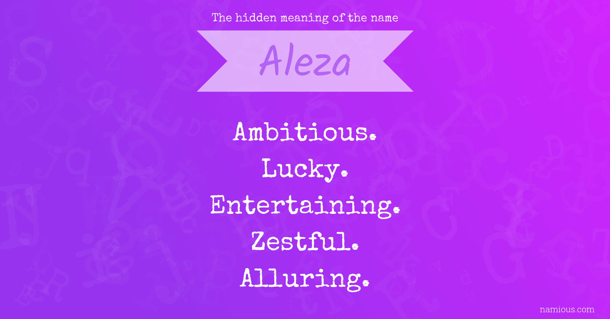 The hidden meaning of the name Aleza