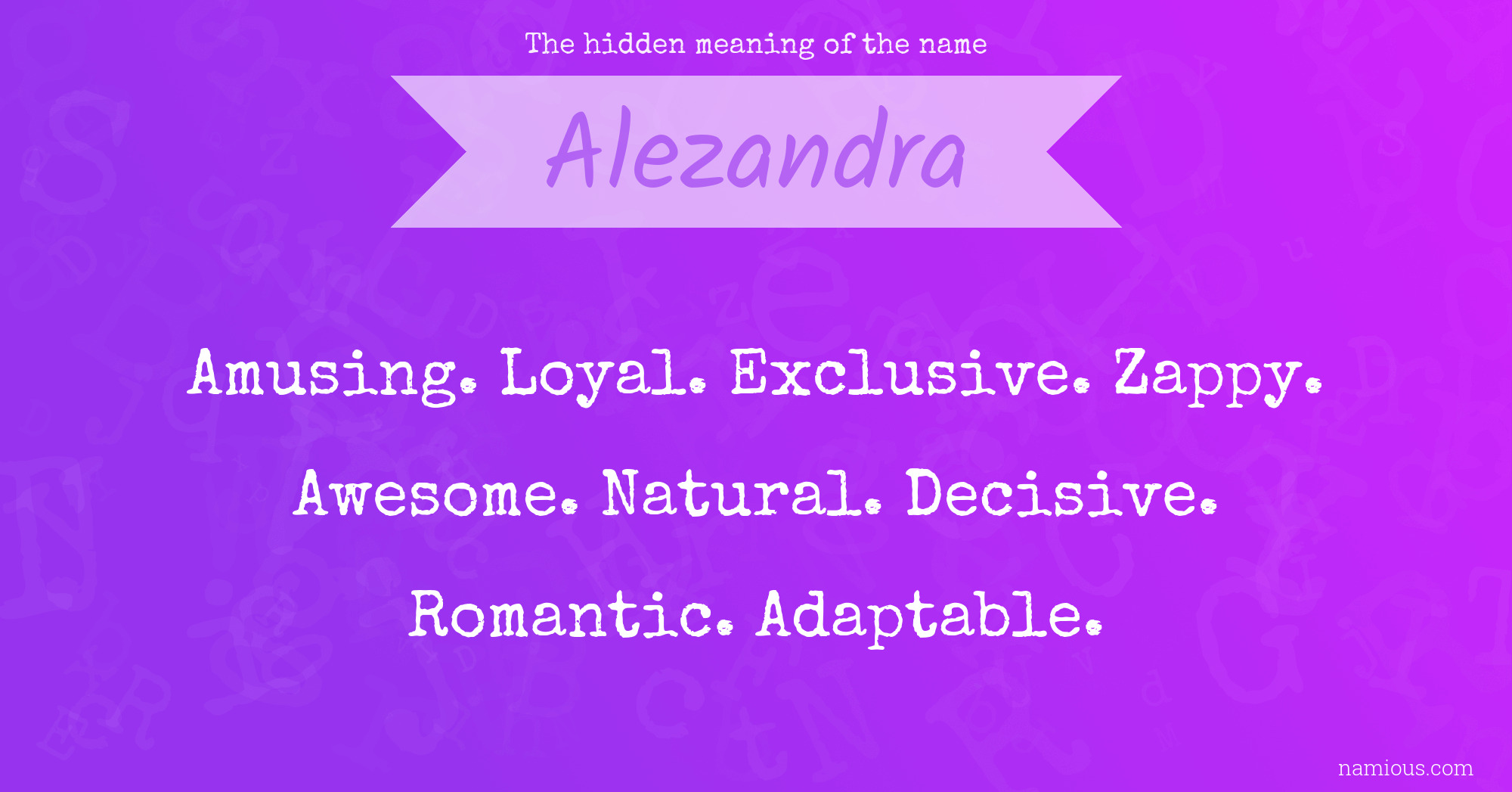 The hidden meaning of the name Alezandra