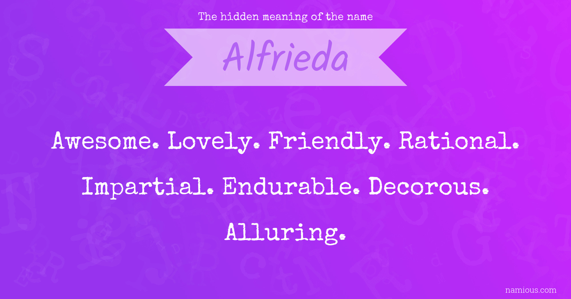 The hidden meaning of the name Alfrieda