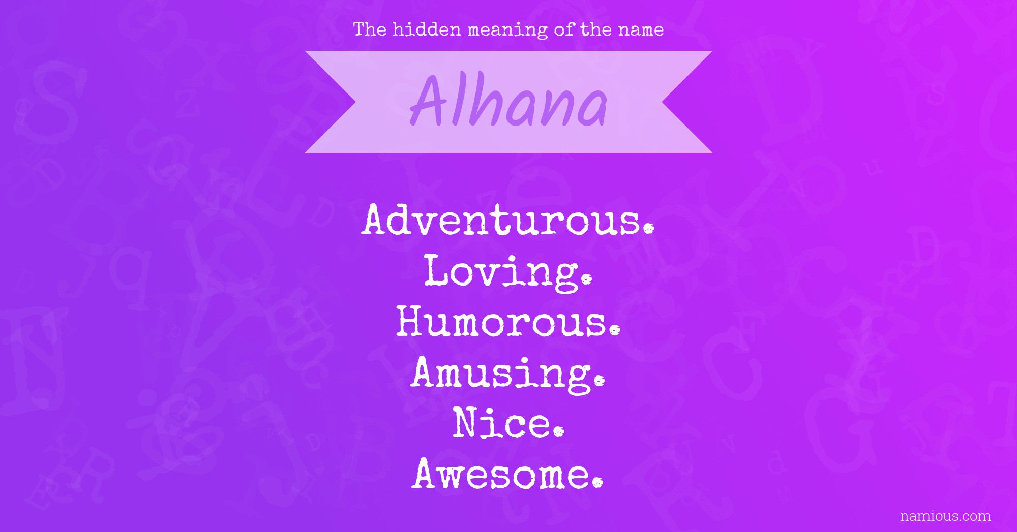 The hidden meaning of the name Alhana