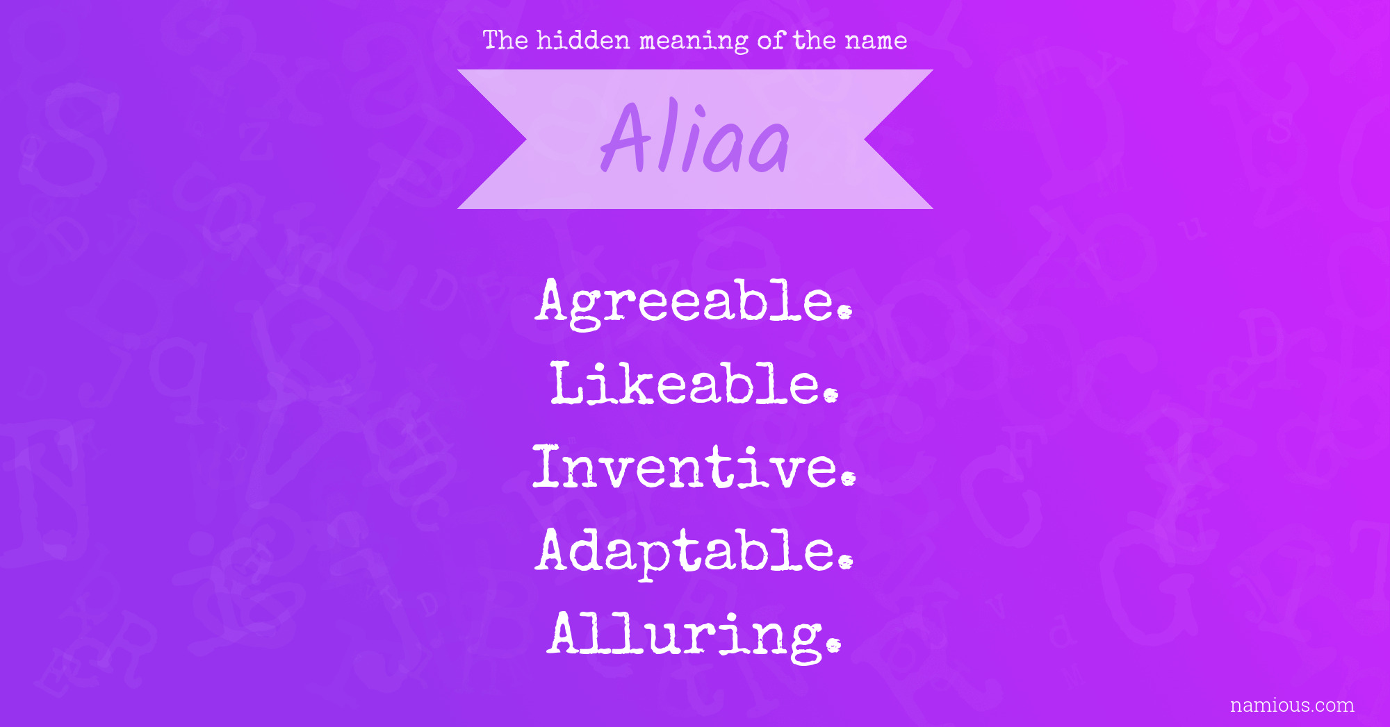 The hidden meaning of the name Aliaa