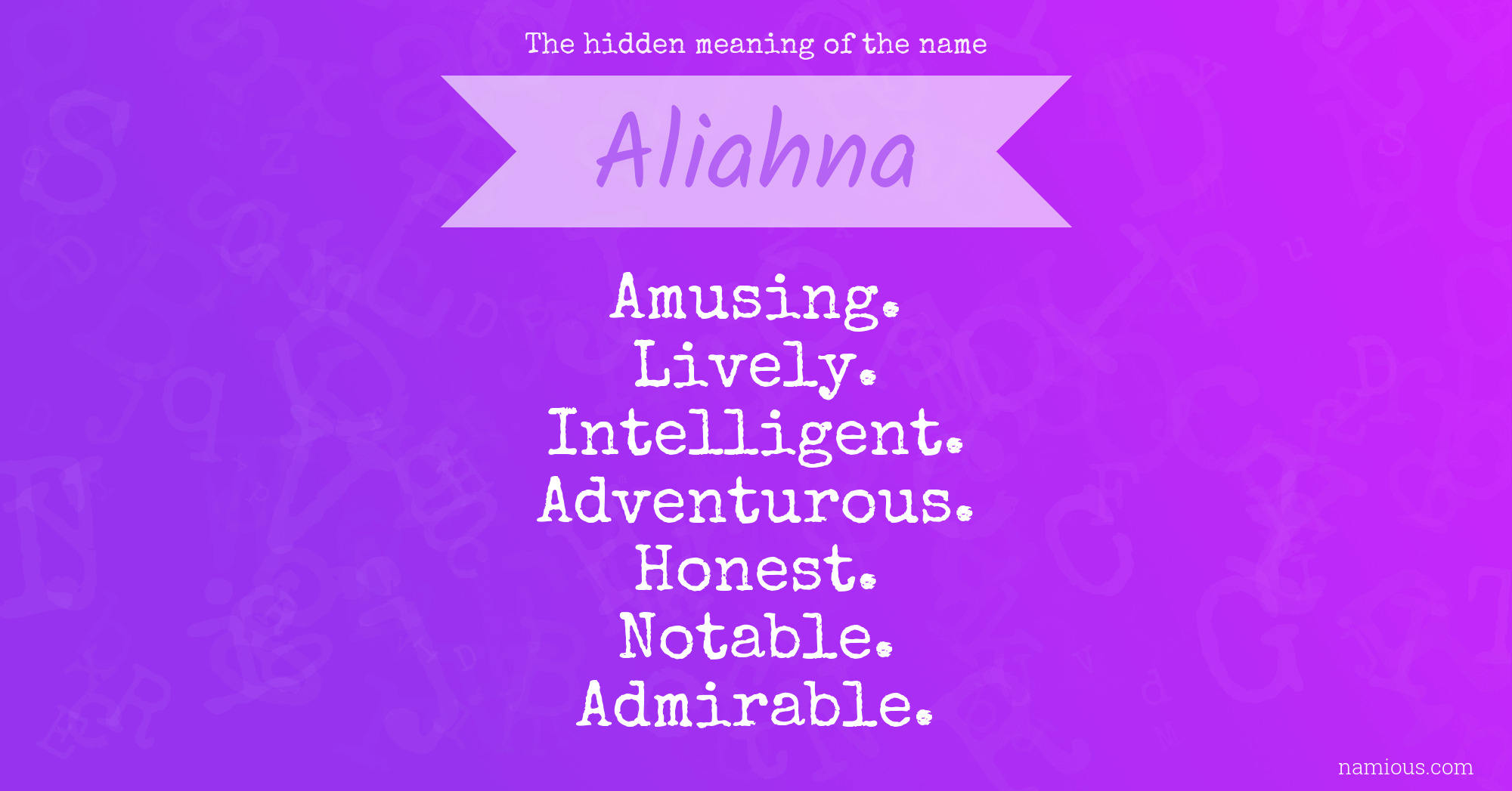 The hidden meaning of the name Aliahna