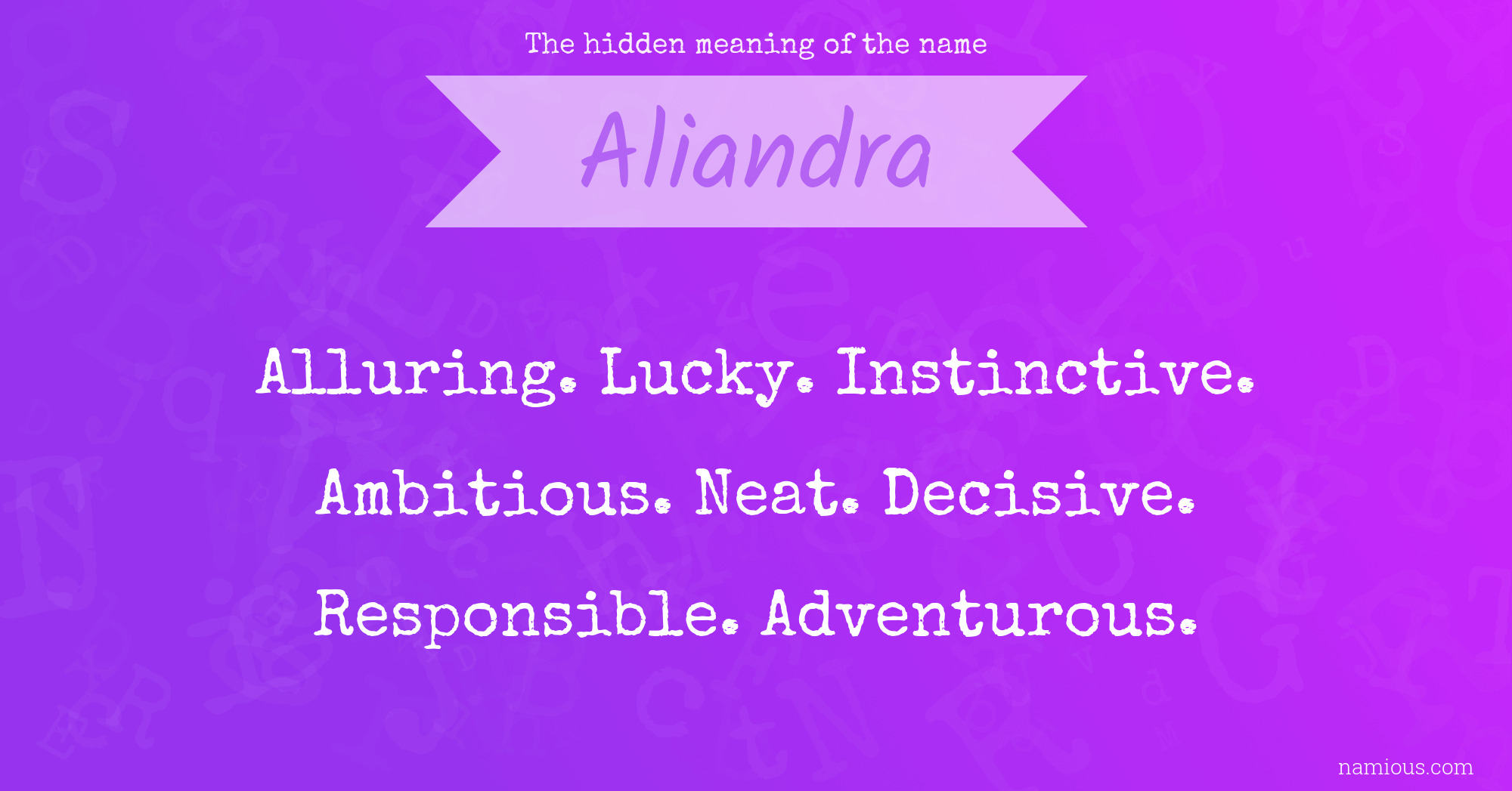 The hidden meaning of the name Aliandra