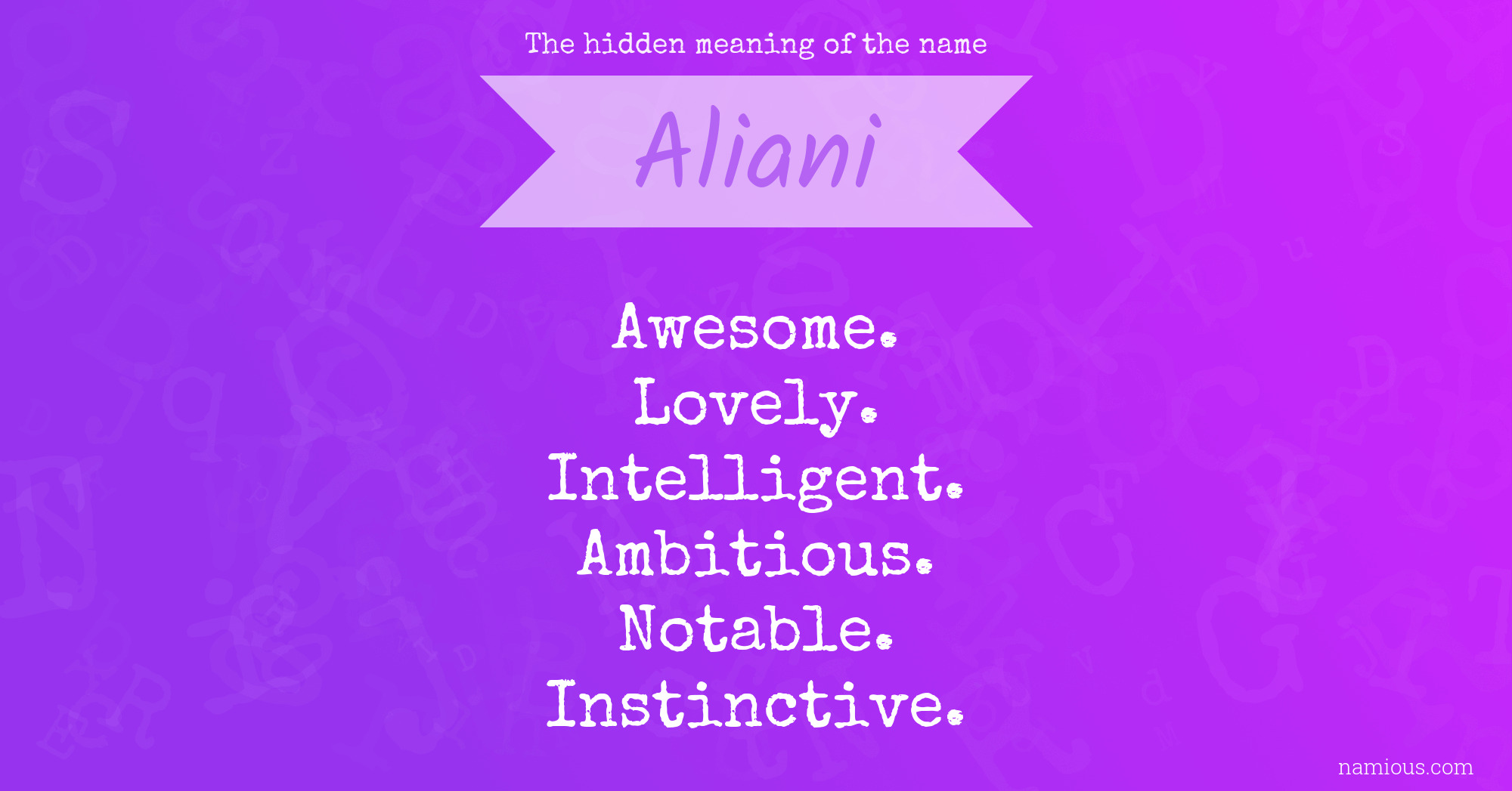 The hidden meaning of the name Aliani