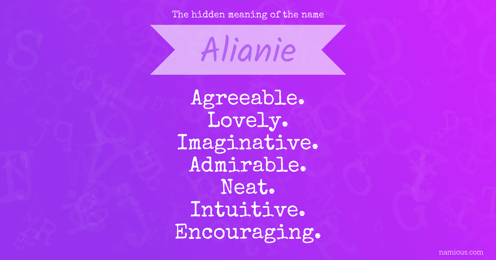 The hidden meaning of the name Alianie