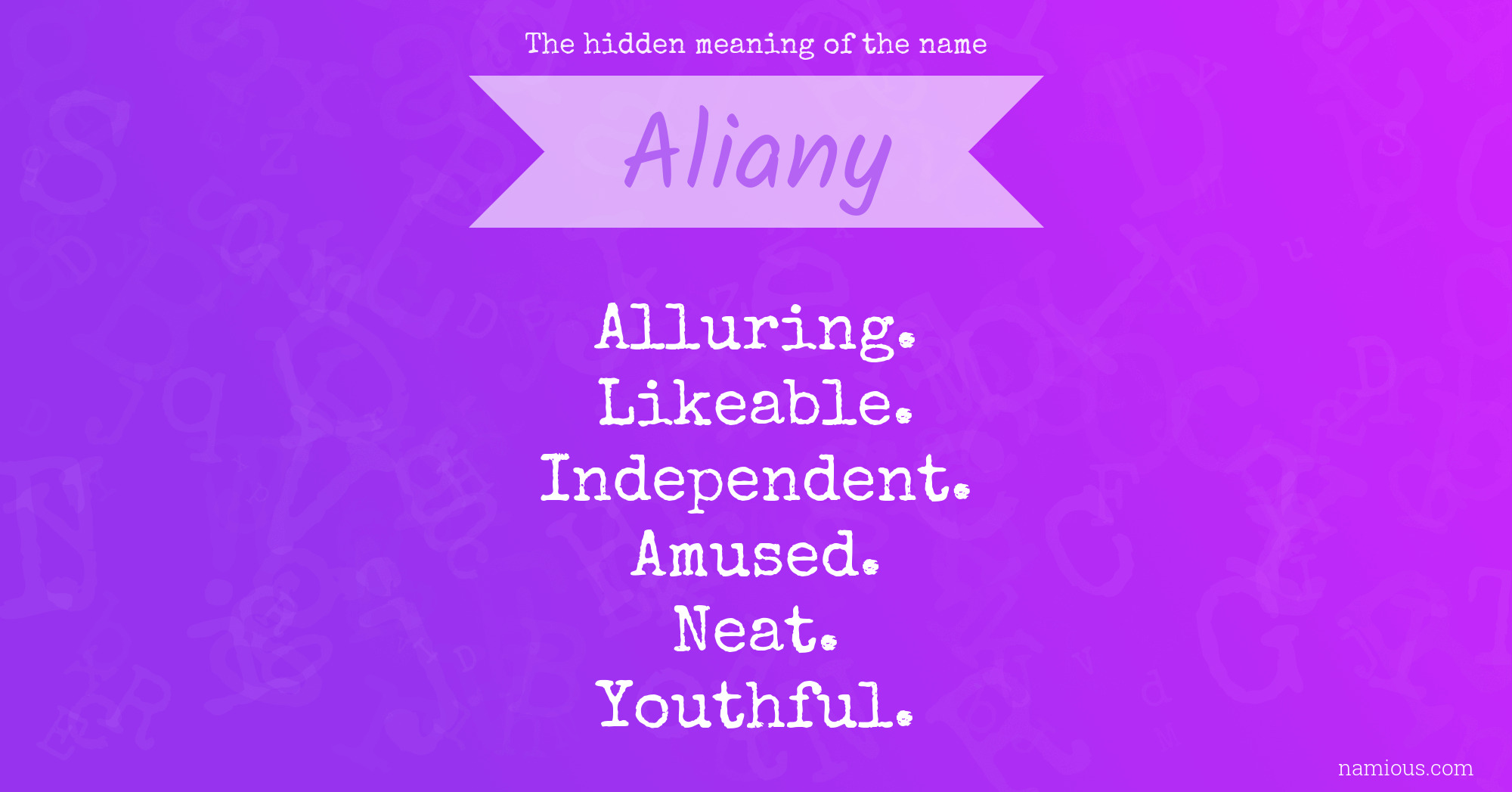 The hidden meaning of the name Aliany