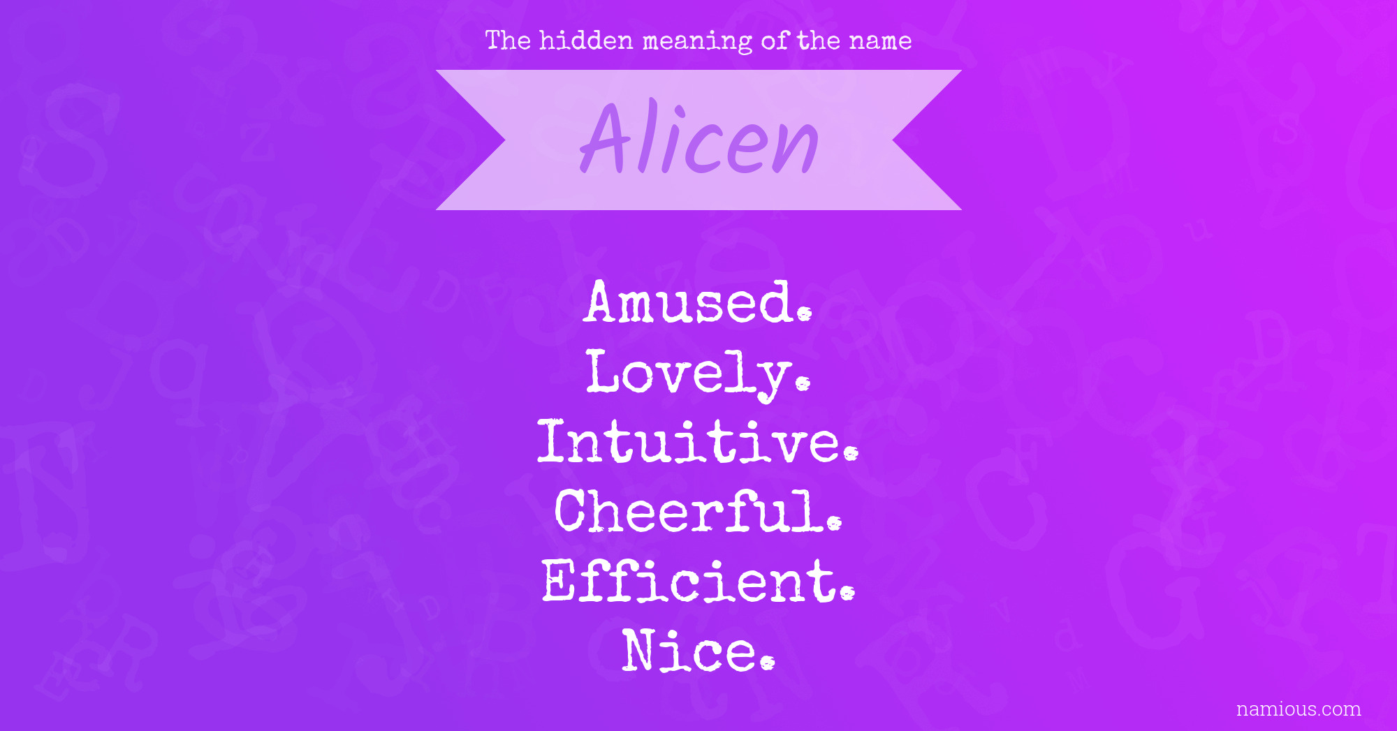 The hidden meaning of the name Alicen