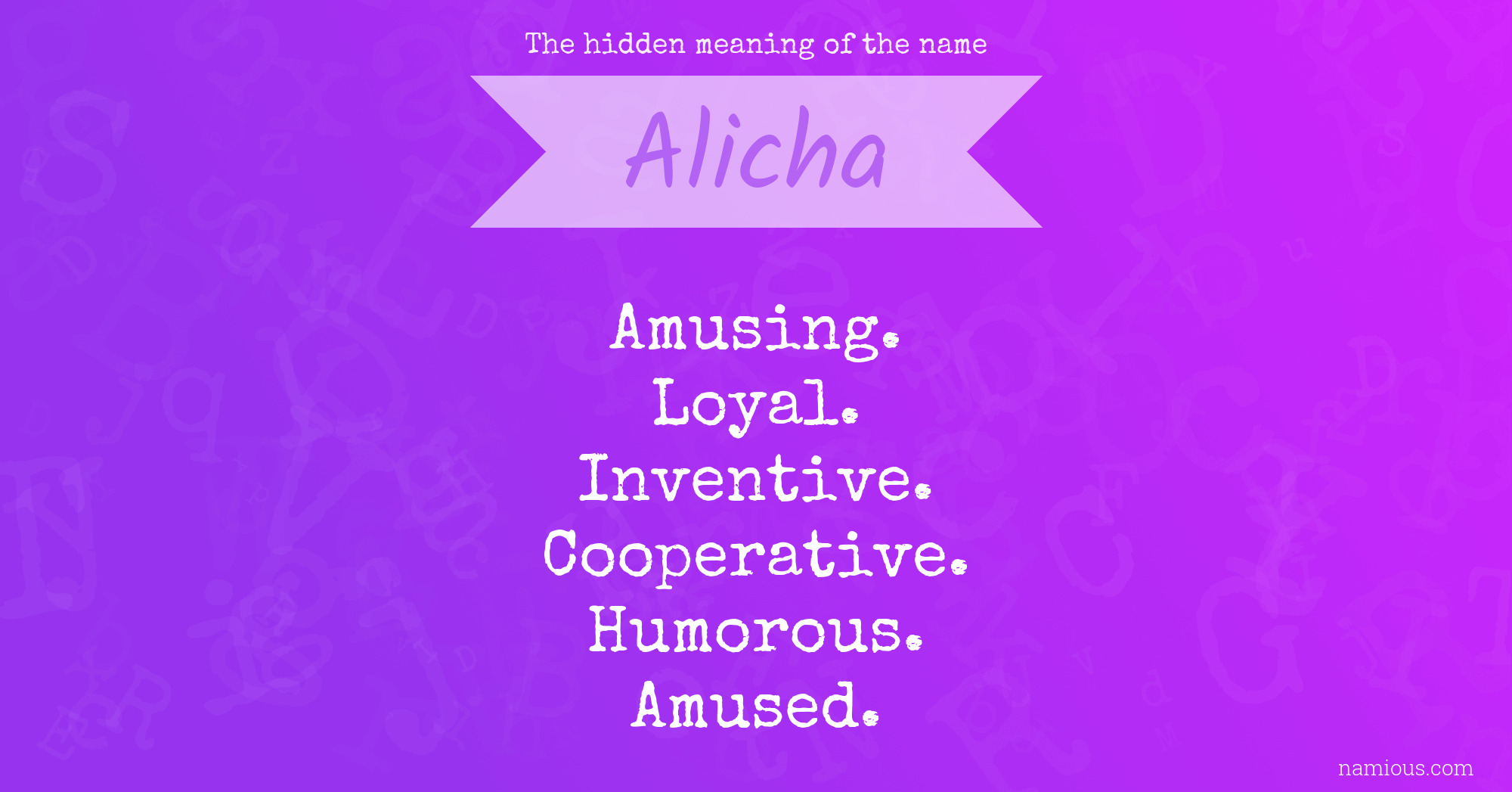 The hidden meaning of the name Alicha