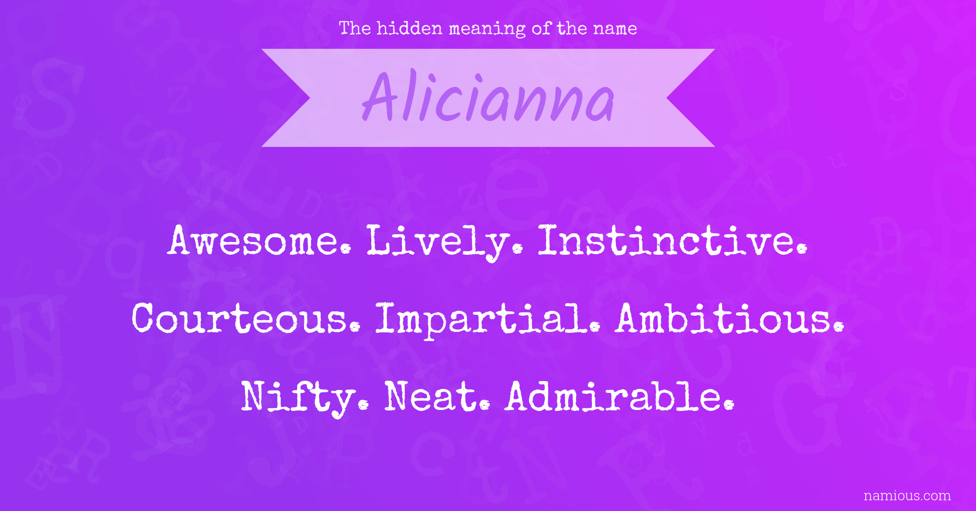 The hidden meaning of the name Alicianna