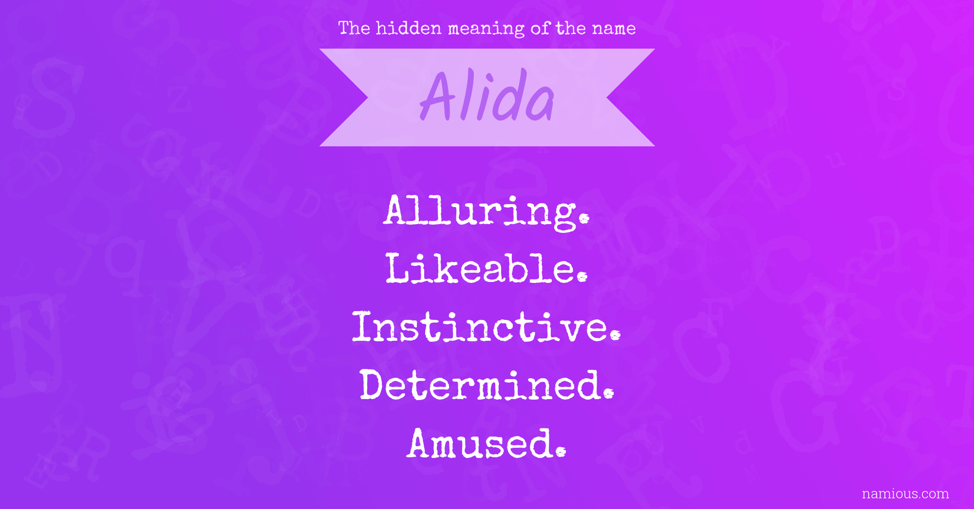 The hidden meaning of the name Alida