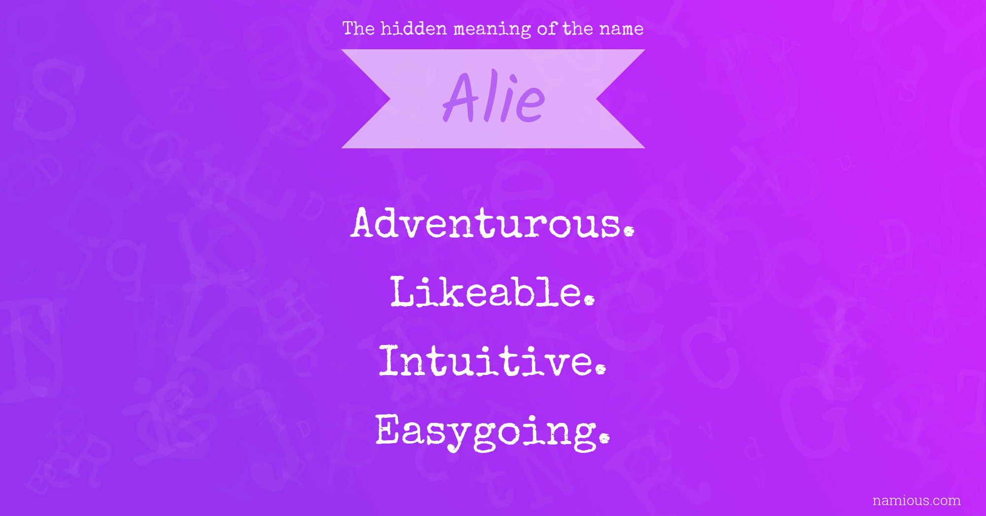 The hidden meaning of the name Alie