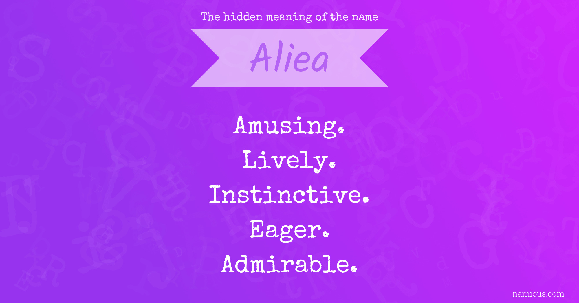 The hidden meaning of the name Aliea