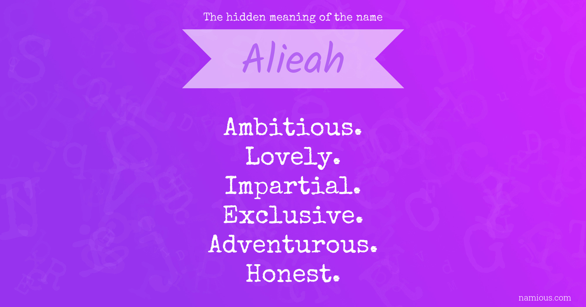 The hidden meaning of the name Alieah