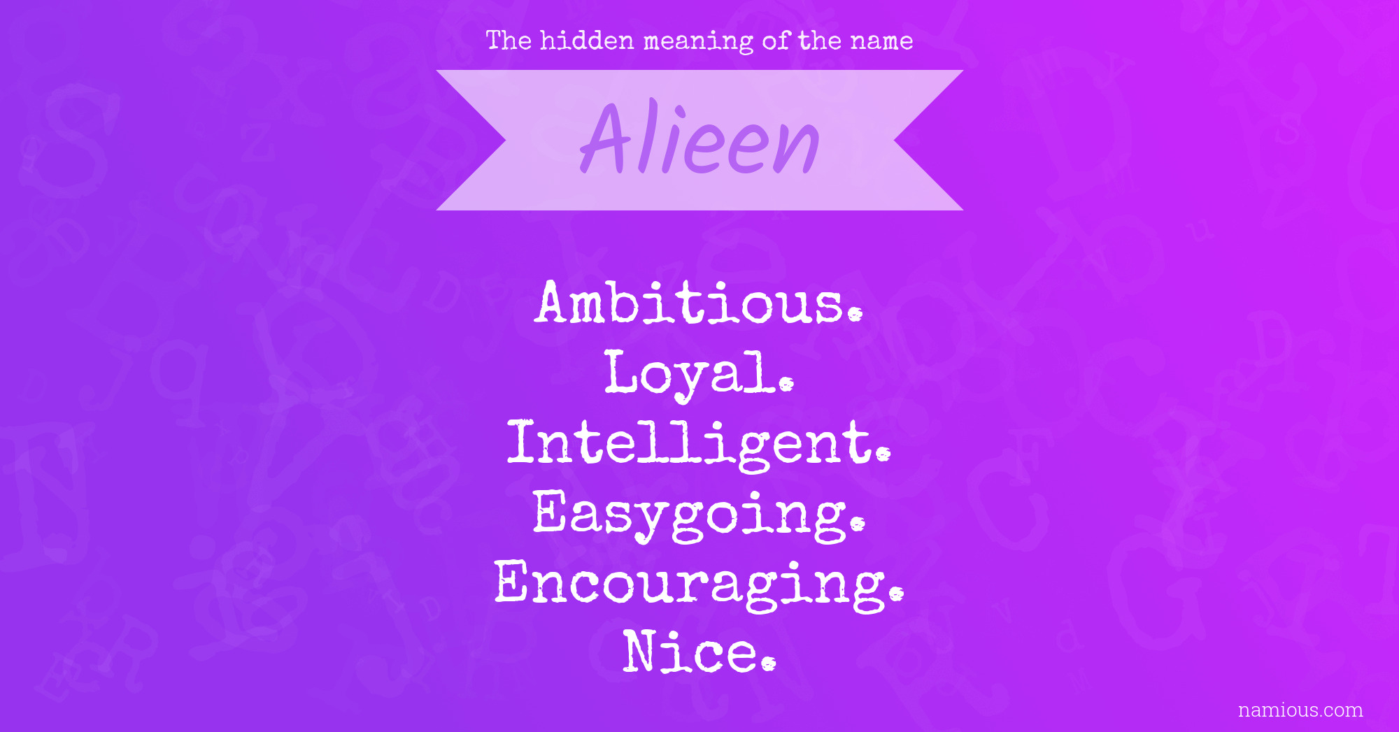 The hidden meaning of the name Alieen