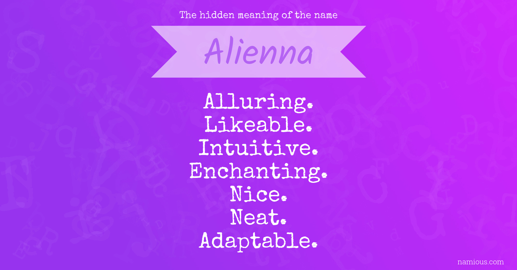 The hidden meaning of the name Alienna