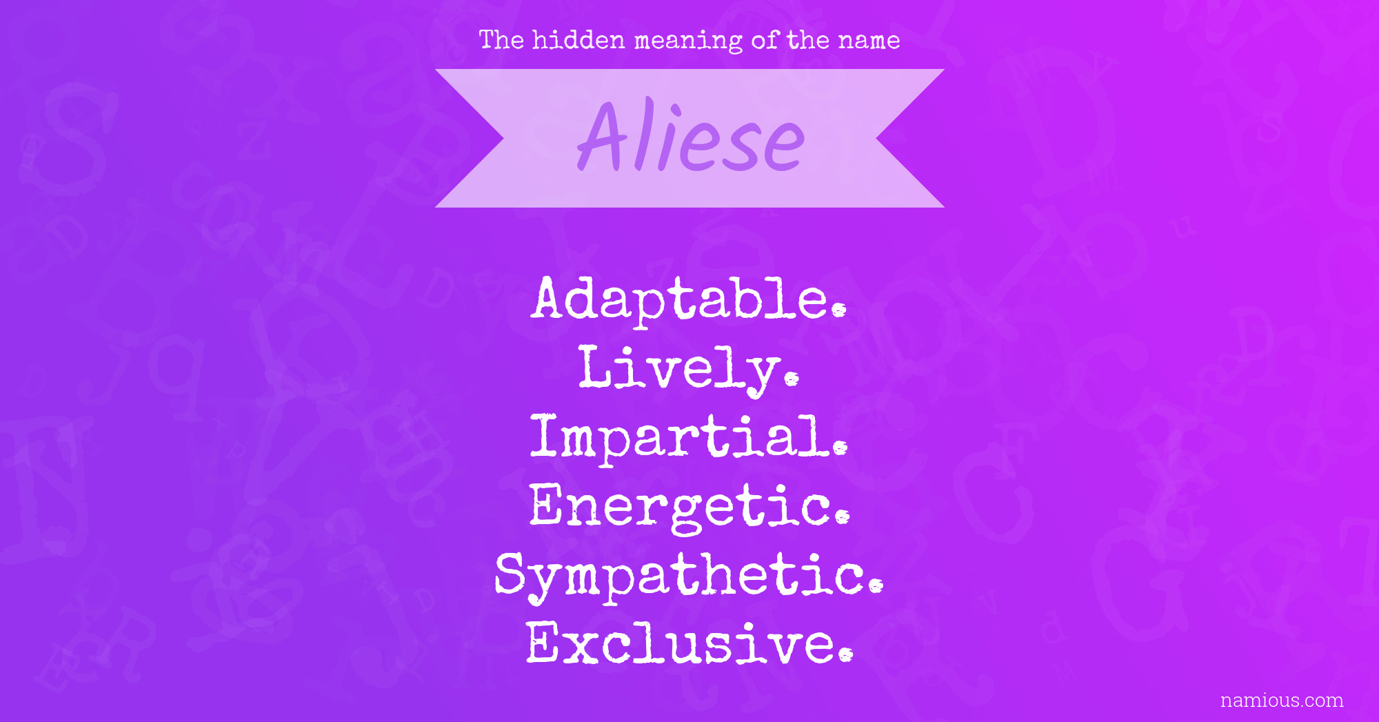 The hidden meaning of the name Aliese