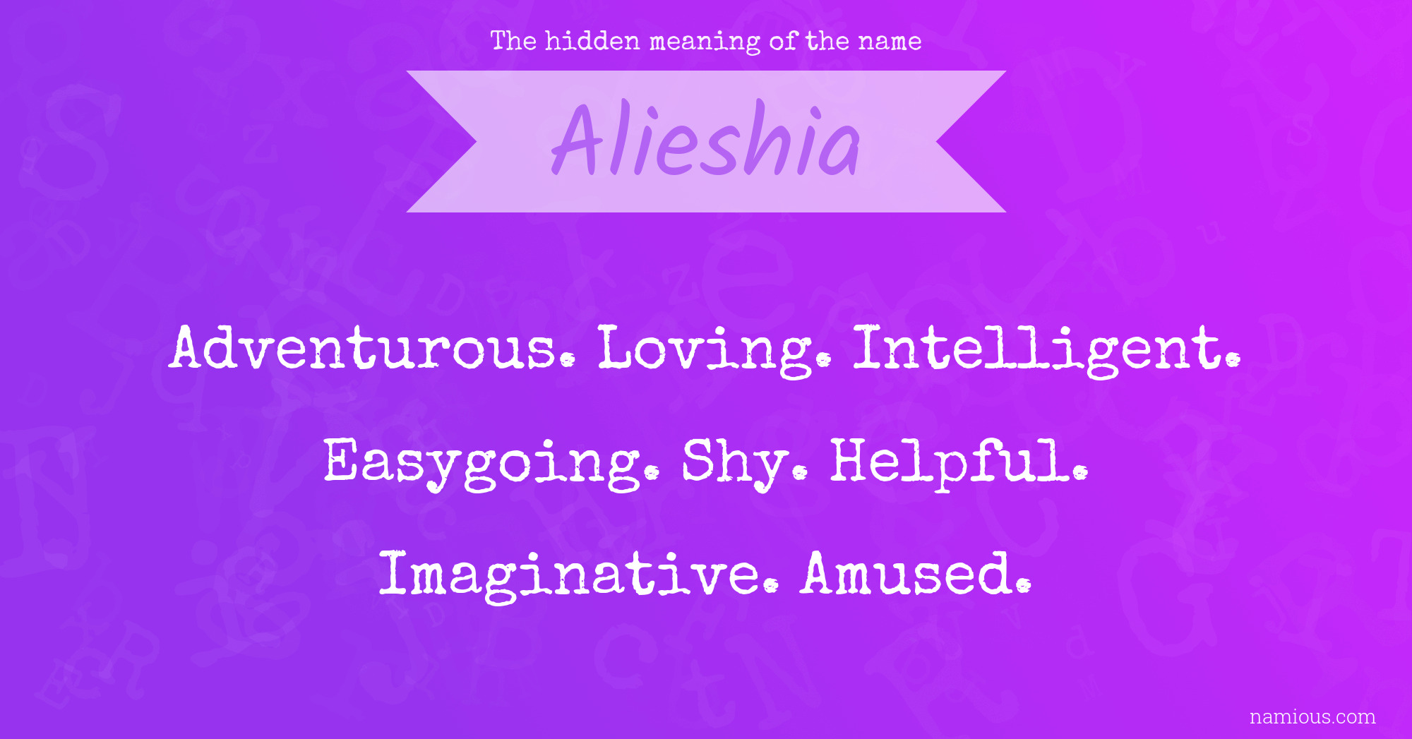 The hidden meaning of the name Alieshia