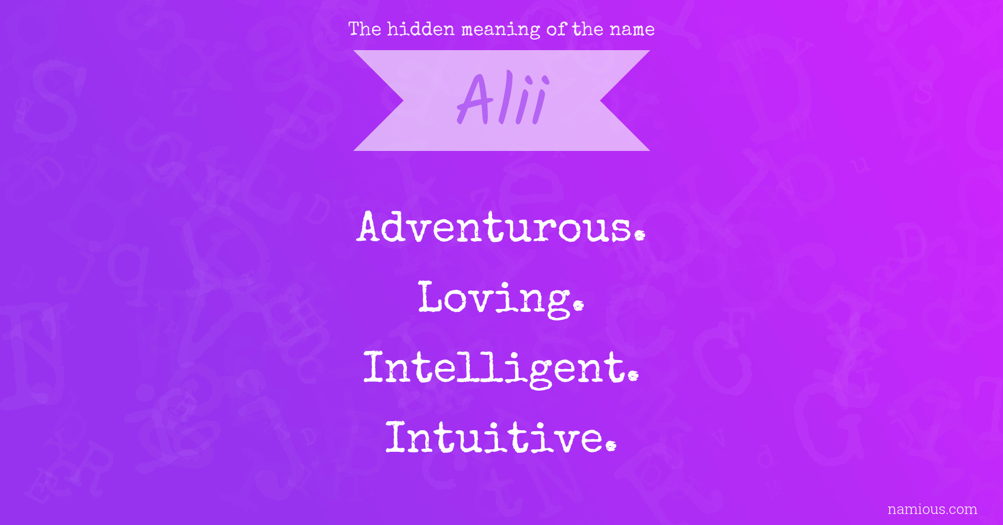 The hidden meaning of the name Alii