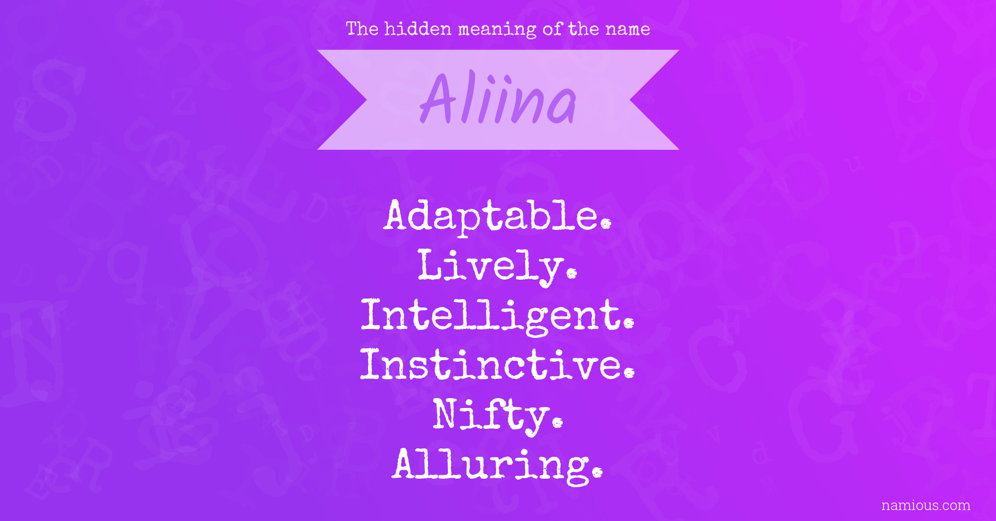 The hidden meaning of the name Aliina