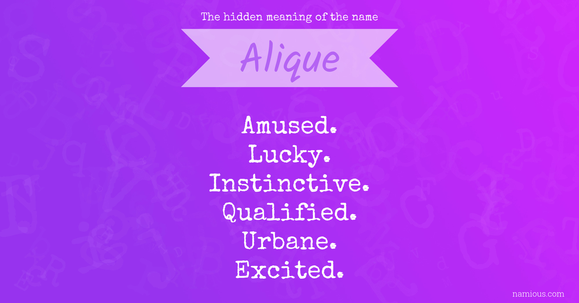 The hidden meaning of the name Alique